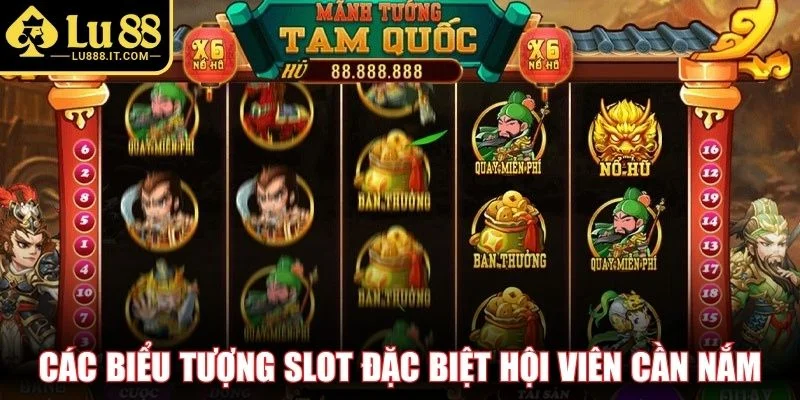 Các biểu tượng slot đặc biệt hội viên cần nắm