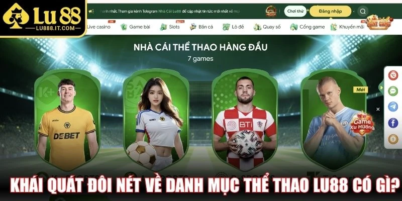  Khái quát đôi nét về danh mục thể thao LU88 có gì?