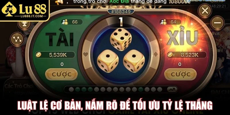 Luật lệ cơ bản, nắm rõ để tối ưu tỷ lệ thắng