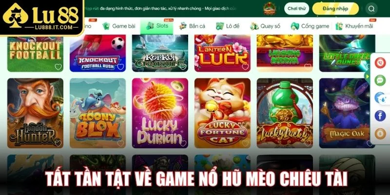 Tất tần tật về game nổ hũ Mèo Chiêu Tài